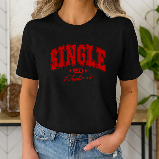 T-shirt - Single and Fabulous